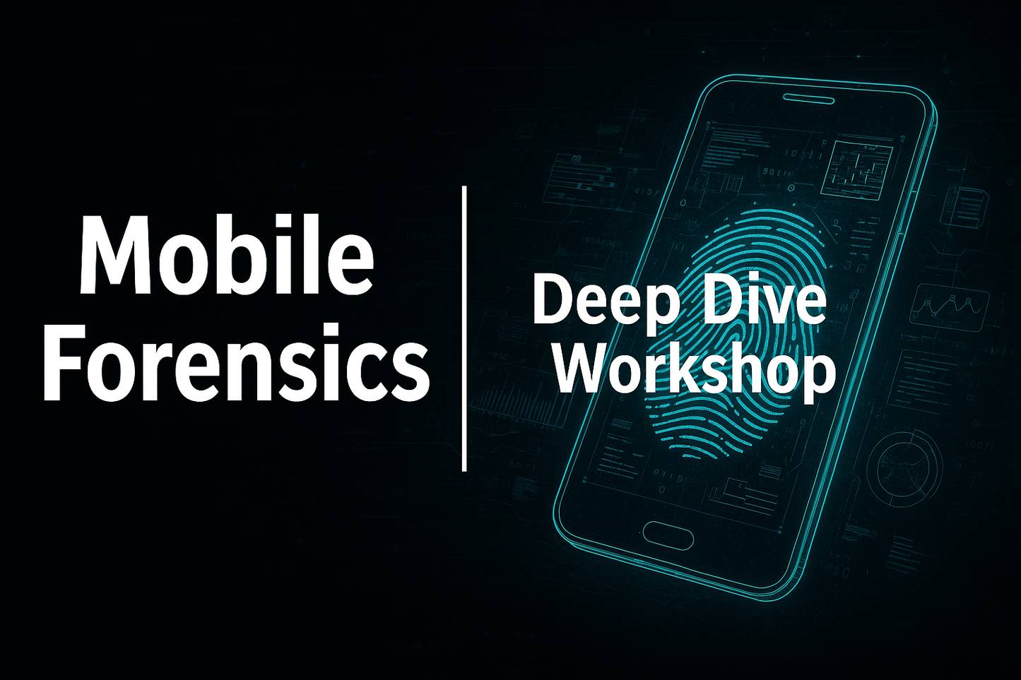 mobile-forensics-deep-dive-workshop