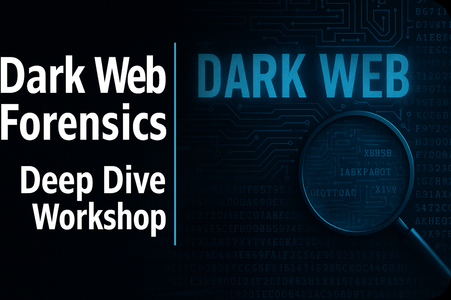 dark-web-forensics-deep-dive-workshop